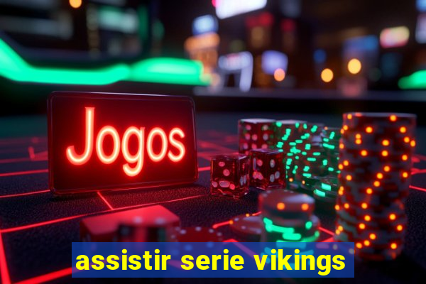 assistir serie vikings